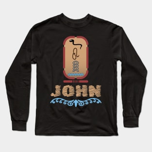 JOHN-American names in hieroglyphic letters-JOHN, name in a Pharaonic Khartouch-Hieroglyphic pharaonic names Long Sleeve T-Shirt